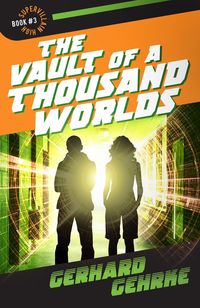 Produktbild: The Vault of a Thousand Worlds (Supervillain High, #3)