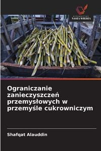 Produktbild: Ograniczanie zanieczyszcze&iquest; przemys&iquest;owych w przemy&iquest;le cukrowniczym