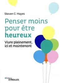 Produktbild: Penser moins pour etre heureux