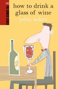 Produktbild: How to Drink a Glass of Wine