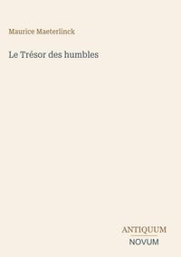 Produktbild: Le Tr&eacute;sor des humbles