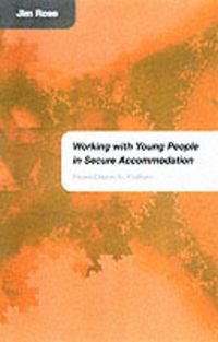 Produktbild: Working with Young People in Secure Accommodation: From Chaos to Culture