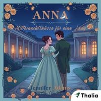 Produktbild: Anna - Mitternachtsk&uuml;sse f&uuml;r eine Lady (Nur bei uns!)
