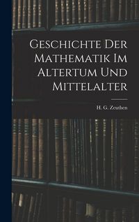 Produktbild: Geschichte der Mathematik im Altertum und Mittelalter