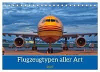 Produktbild: Flugzeuge aller Art (Tischkalender 2027 DIN A5 quer), CALVENDO Monatskalender