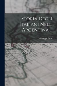 Produktbild: Storia Degli Italiani Nell' Argentina ...