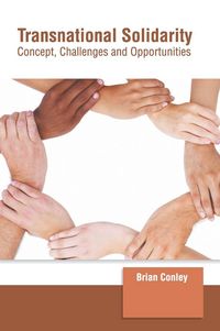 Produktbild: Transnational Solidarity: Concept, Challenges and Opportunities