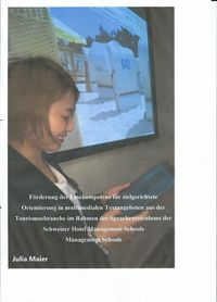 Produktbild: F&ouml;rderung der Lesekompetenz f&uuml;r zielgerichtete Orientierung in multimedialen Textangeboten aus der Tourismusbranche im Rahmen des Sprachcurriculums de