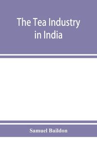 Produktbild: The tea industry in India