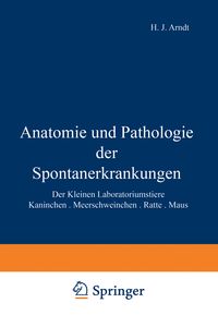 Produktbild: Anatomie und Pathologie der Spontanerkrankungen der kleinen Laboratoriumstiere