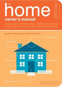 The Home Owner's Manual Dan Ramsey