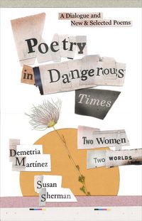 Produktbild: Poetry in Dangerous Times: Two Women, Two Worlds: A Dialogue and New & Selected Poems