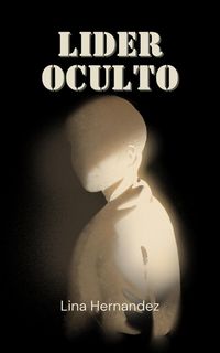 Produktbild: Lider Oculto (Caring for your Future, #1)