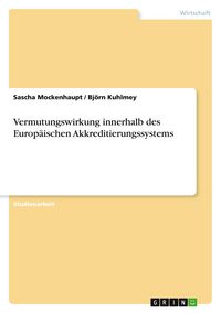 Produktbild: Vermutungswirkung innerhalb des Europ&auml;ischen Akkreditierungssystems