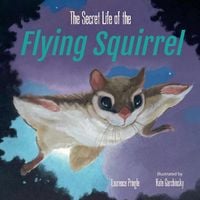 Produktbild: The Secret Life of the Flying Squirrel