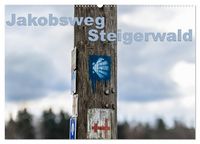 Produktbild: Jakobsweg Steigerwald (Wandkalender 2027 DIN A2 quer), CALVENDO Monatskalender