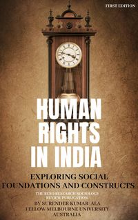 Produktbild: Human Rights in India: Exploring Social Foundations and Constructs