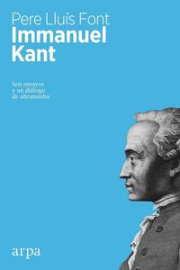 Produktbild: Llu&iacute;s Font, P: Immanuel Kant : seis ensayos y un di&aacute;logo de