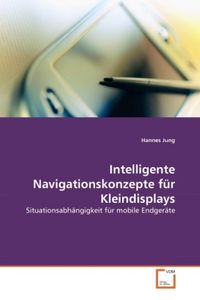 Produktbild: Jung, H: Intelligente Navigationskonzepte f&uuml;r Kleindisplays