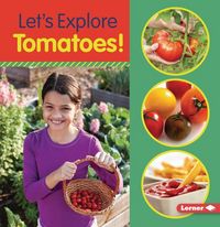 Produktbild: Let's Explore Tomatoes!