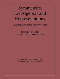 Bild vom Artikel Symmetries, Lie Algebras and Representations vom Autor Jurgen Fuchs