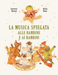 Produktbild: La musica spiegata alle bambine e ai bambini