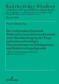 Produktbild: Der verbrauchersch&uuml;tzende Widerruf im Immobilienmaklerrecht unter Ber&uuml;cksichtigung der Frage nach einer notwendigen Neuausrichtung von Erfolgsprinzip