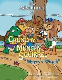 Produktbild: The Adventures of Crunchy and Munchy Squirrel Marcy's Watch