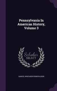 Produktbild: Pennsylvania In American History, Volume 3