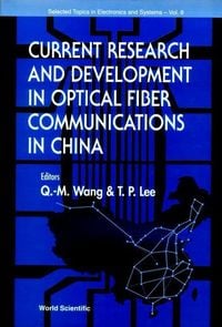 Produktbild: Current Research and Development in Optical Fiber Communications in China
