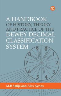 Produktbild: A Handbook of History, Theory and Practice of the Dewey Decimal Classification System