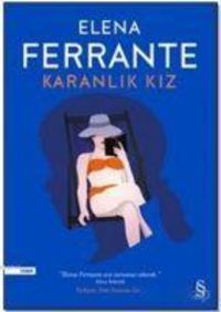 Bild vom Artikel Karanlik Kiz vom Autor Elena Ferrante