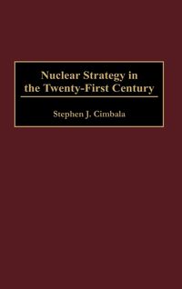 Produktbild: Nuclear Strategy in the Twenty-First Century