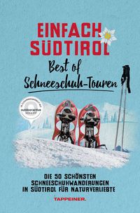 Bild vom Artikel Einfach Südtirol: Best of Schneeschuh-Touren vom Autor 