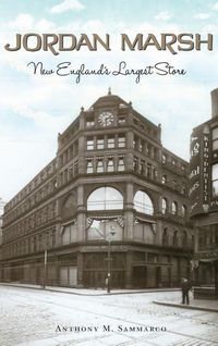 Produktbild: Jordan Marsh: New England's Largest Store