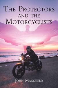 Produktbild: The Protectors and the Motorcyclists