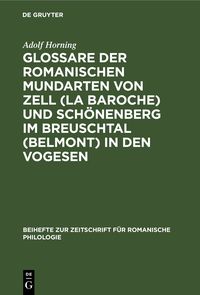 Produktbild: Glossare der romanischen Mundarten von Zell (La Baroche) und Sch&ouml;nenberg im Breuschtal (Belmont) in den Vogesen