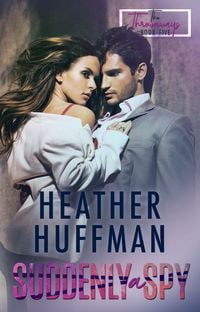 Produktbild: Suddenly a Spy (The Throwaways, #5)