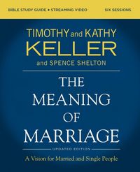 Produktbild: The Meaning of Marriage Bible Study Guide Plus Streaming Video, Updated Edition