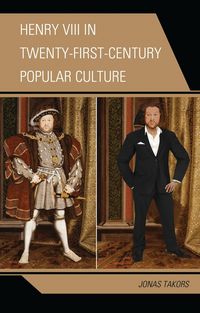 Produktbild: Henry VIII in Twenty-First Century Popular Culture