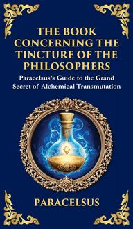 Produktbild: The Book Concerning the Tincture of the Philosophers
