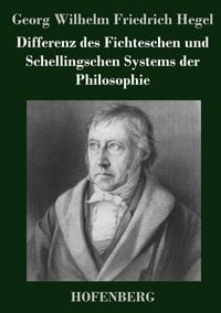 Produktbild: Differenz des Fichteschen und Schellingschen Systems der Philosophie