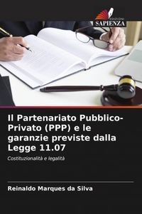 Produktbild: Il Partenariato Pubblico-Privato (PPP) e le garanzie previste dalla Legge 11.07
