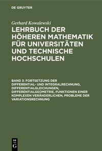 Produktbild: Fortsetzung der Differential- und Integralrechnung, Differentialgleichungen, Differentialgeometrie, Funktionen einer komplexen Ver&auml;nderlichen, Probleme der Variationsrechnung