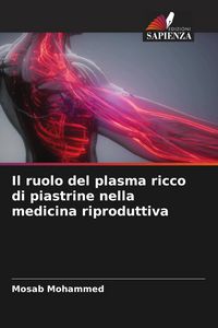 Produktbild: Il ruolo del plasma ricco di piastrine nella medicina riproduttiva