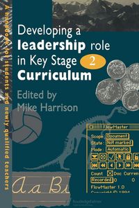 Produktbild: Developing A Leadership Role Within The Key Stage 2 Curriculum