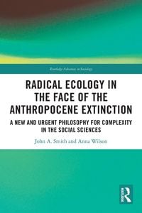 Produktbild: Radical Ecology in the Face of the Anthropocene Extinction