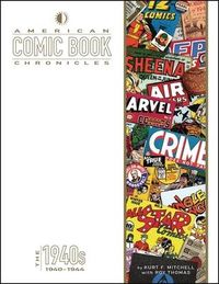 Produktbild: Mitchell, K: American Comic Book Chronicles: 1940-1944
