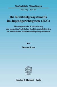 Bild vom Artikel Die Rechtsfolgensystematik im Jugendgerichtsgesetz (JGG). vom Autor Torsten Lenz