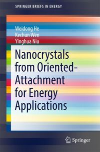 Produktbild: Nanocrystals from Oriented-Attachment for Energy Applications